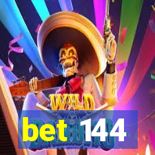 bet 144